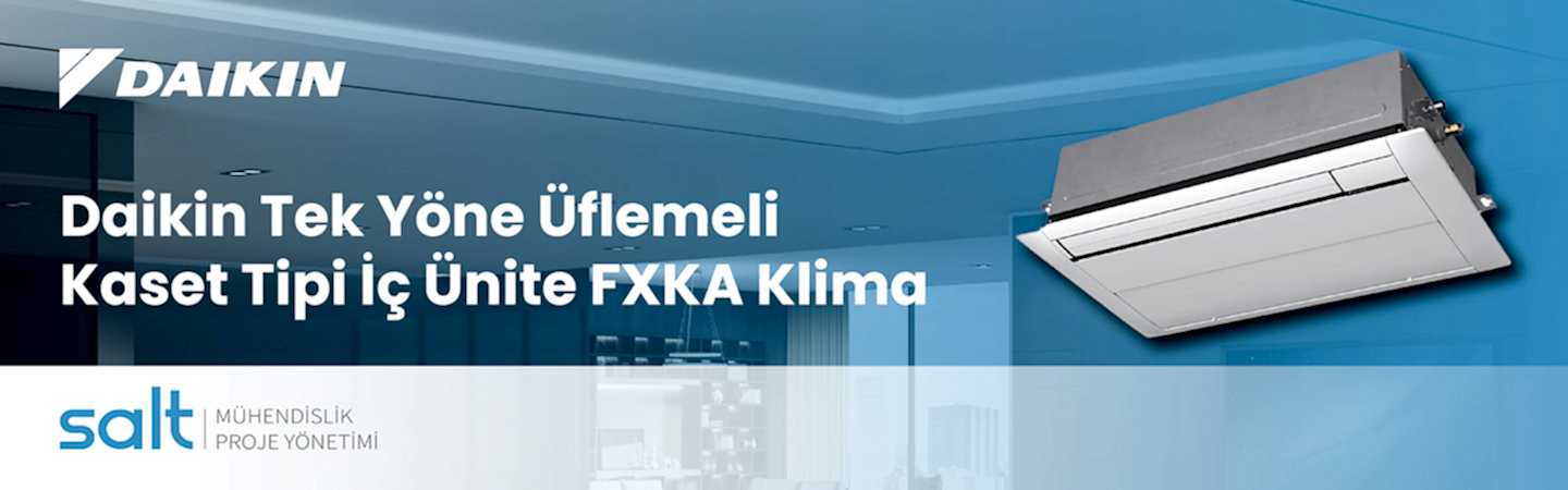 Daikin VRV Sistemlerinde Yenilik: Yeni Tek Yöne Üflemeli Kaset Tipi İç Ünite ile Zarafet ve Verimlilik